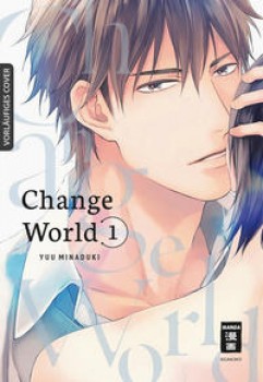 CHANGE WORLD 01 von YUU MINADUKI