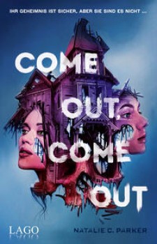COME OUT, COME OUT von NATALIE C. PARKER