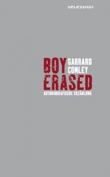 BOY ERASED von GARRARD CONLEY
