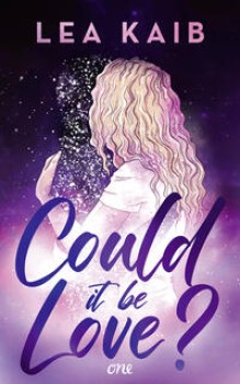 COULD IT BE LOVE? von LEA KAIB