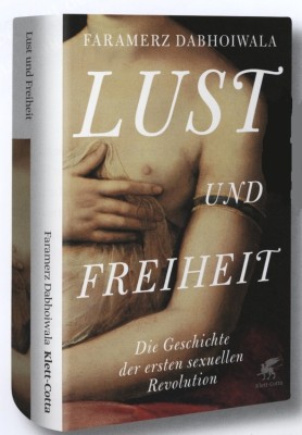 LUST UND FREIHEIT von FARAMERZ DABHOIWALA