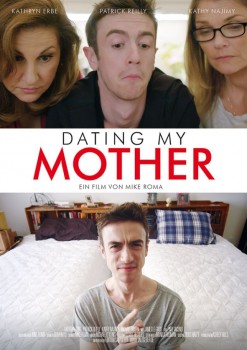 DATING MY MOTHER von MIKE ROMA (Regie)