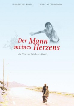 DER MANN MEINES HERZENS von STÉPHANE GIUSTI (Regie)