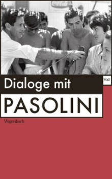 DIALOGE MIT PASOLINI von