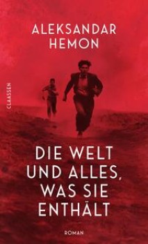 DIE WELT UND ALLES, WAS SIE ENTHÄLT von ALEKSANDAR HEMON