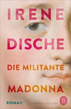 DIE MILITANTE MADONNA von IRENE DISCHE