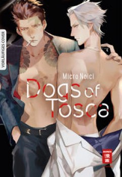 DOGS OF TOSCA von MIKURO NOICHI