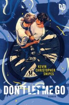 DON´T LET ME GO von KEVIN CHRISTOPHER SNIPES