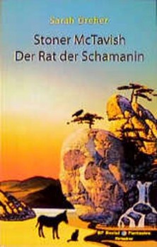 DER RAT DER SCHAMANIN von SARAH DREHER