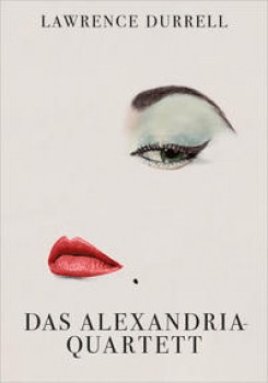 DAS ALEXANDRIA-QUARTETT von LAWRENCE DURRELL