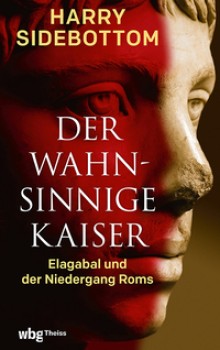 DER WAHNSINNIGE KAISER von HARRY SIDEBOTTOM