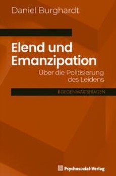 ELEND UND EMANZIPATION von DANIEL BURGHARDT