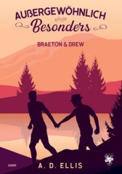 AUSSERGEWÖHNLICH BESONDERS: BRAETON & DREW von A.D. ELLIS