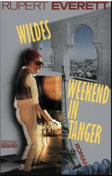 WILDES WEEKEND IN TANGER von RUPERT EVERETT