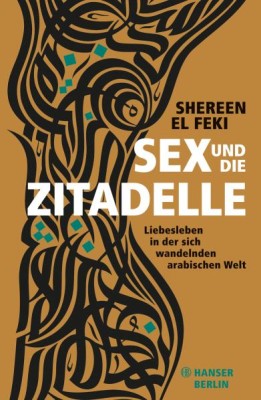 SEX UND DIE ZITADELLE von SHEREEN EL FEKI