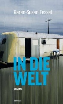 IN DIE WELT von KAREN-SUSAN FESSEL