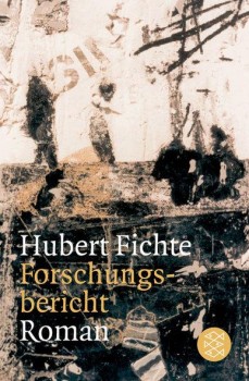 FORSCHUNGSBERICHT von HUBERT FICHTE