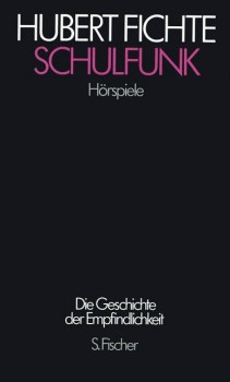 SCHULFUNK von HUBERT FICHTE