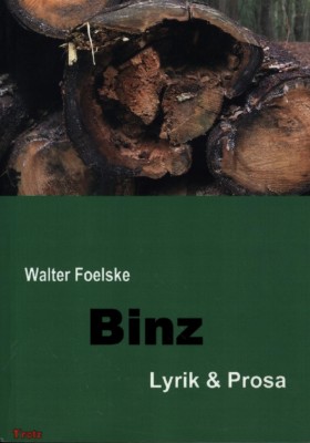 BINZ - LYRIK & PROSA von WALTER FOELSKE