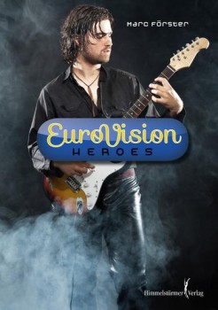 EUROVISION HEROES von MARC FÖRSTER