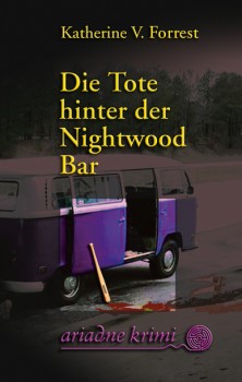 DIE TOTE HINTER DER NIGHTWOOD BAR von KATHERINE V. FORREST