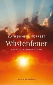 WÜSTENFEUER von KATHERINE V. FORREST