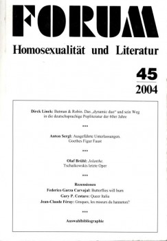 FORUM HOMOSEXUALITÄT UND LITERATUR 45