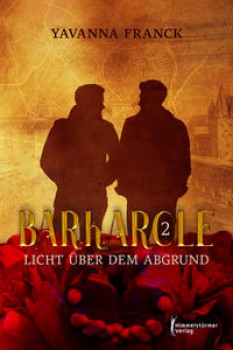 BARKAROLE 2: LICHT ÜBER DEM ABGRUND von YAVANNA FRANCK