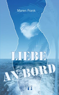 LIEBE AN BORD von MAREN FRANK