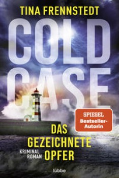 COLD CASE - DAS GEZEICHNETE OPFER von TINA FRENNSTEDT
