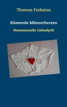 KÜSSENDE MÄNNERHERZEN von THOMAS FROHSINN