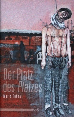 DER PLATZ DES PLATZES von MARIO FUHSE