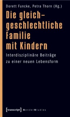 DIE GLEICHGESCHLECHTLICHE FAMILIE MIT KINDERN