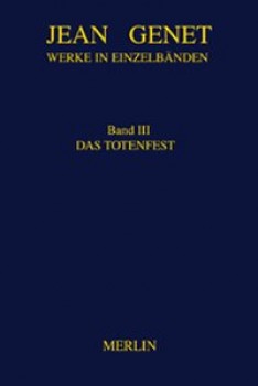 DAS TOTENFEST von JEAN GENET