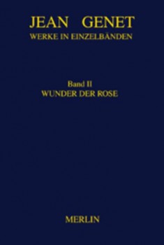 WUNDER DER ROSE von JEAN GENET