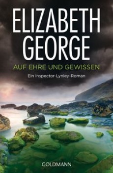 AUF EHRE UND GEWISSEN von ELIZABETH GEORGE