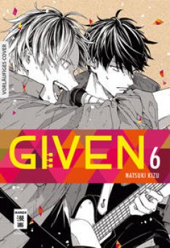 GIVEN 06 von NATSUKI KIZU