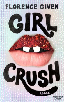 GIRLCRUSH von FLORENCE GIVEN