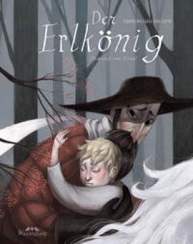 DER ERLKÖNIG von JOHANN WOLFGANG VON GOETHE & ELZAS3 (Illustrationen)