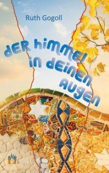 DER HIMMEL IN DEINEN AUGEN von RUTH GOGOLL