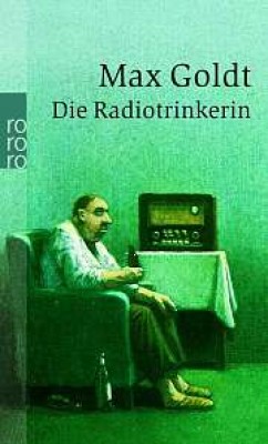 DIE RADIOTRINKERIN von MAX GOLDT