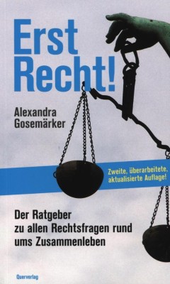 ERST RECHT! von ALEXANDRA GOSEMÄRKER