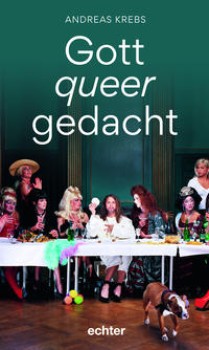 GOTT QUEER GEDACHT von ANDREAS KREBS