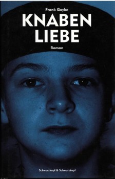 KNABEN LIEBE von FRANK GOYKE