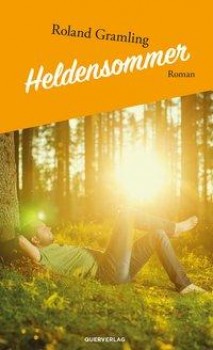 HELDENSOMMER von ROLAND GRAMLING