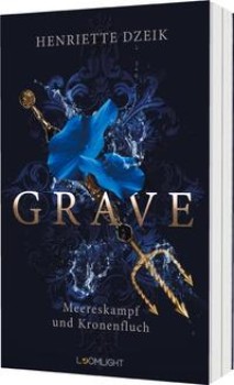GRAVE 2: MEERESKAMPF UND KRONENFLUCH von HENRIETTE DZEIK