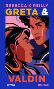 GRETA & VALDIN von REBECCA K REILLY
