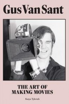 GUS VAN SANT von KATYA TYLEVICH