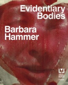 EVIDENTIARY BODIES von BARBARA HAMMER