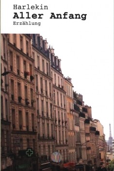 ALLER ANFANG. ERZÄHLUNG von HARLEKIN